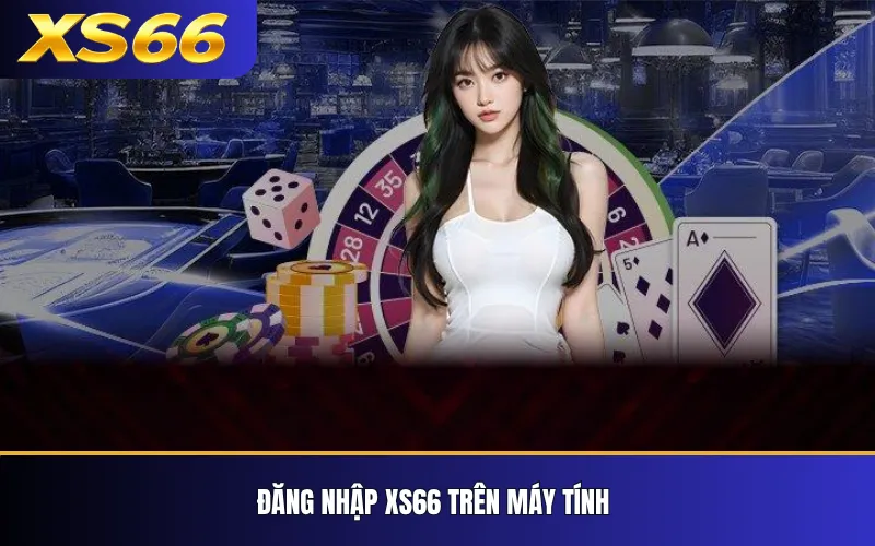 Đăng Nhập XS66 – Cách Truy Cập Tài Khoản An Toàn 3 Đăng nhập XS66 trên máy tính