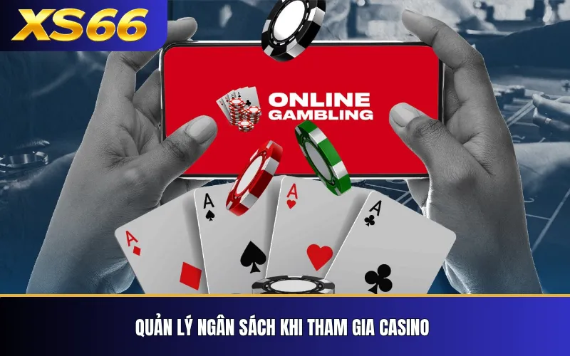 Casino XS66 – Tổng Quan Sảnh Và Trò Chơi Trực Tuyến 4 Quản lý ngân sách khi tham gia casino